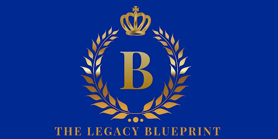 The Legacy Blueprint